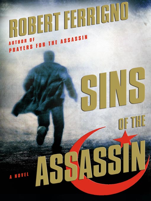 Title details for Sins of the Assassin by Robert Ferrigno - Available